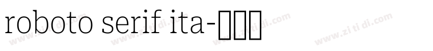 roboto serif ita字体转换